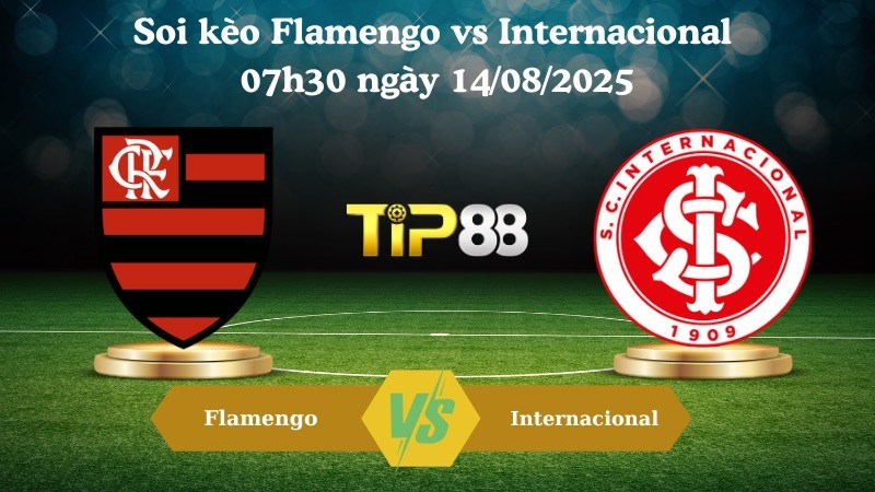 TIP88 Nhận định soi kèo Flamengo vs Internacional 07h30 ngày 14/08/2025 - Copa Libertadores