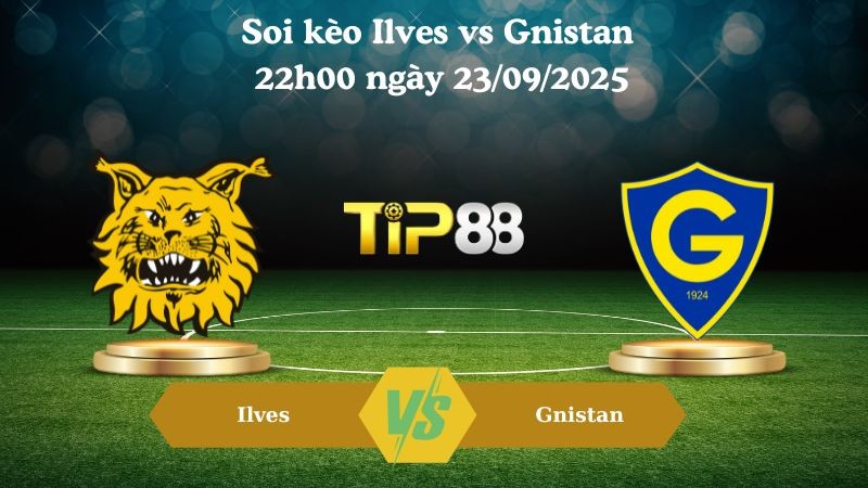 TIP88 Nhận định soi kèo Ilves vs Gnistan 22h00 ngày 23/09/2025 - VĐQG Phần Lan