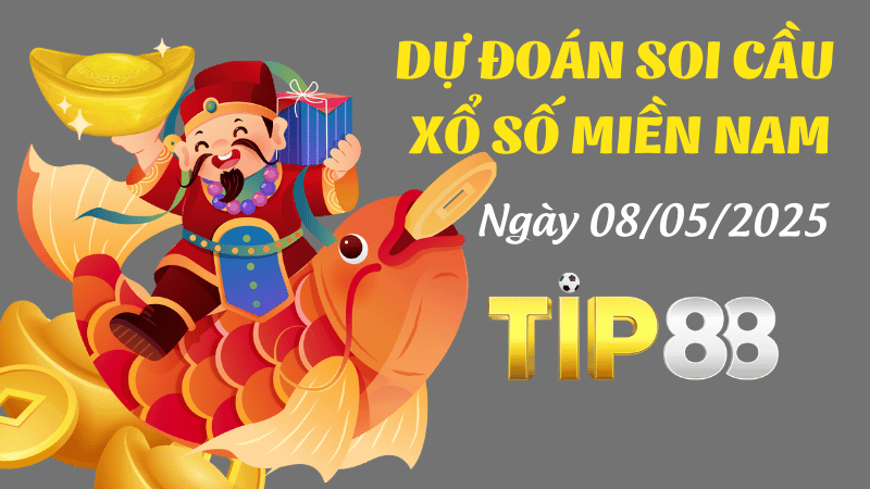 TIP88 Dự Đoán Soi Cầu Xổ Số Miền Nam Hôm Nay Ngày 08/05/2025 - Chọn Ra Những Cặp Số May Mắn Nhất