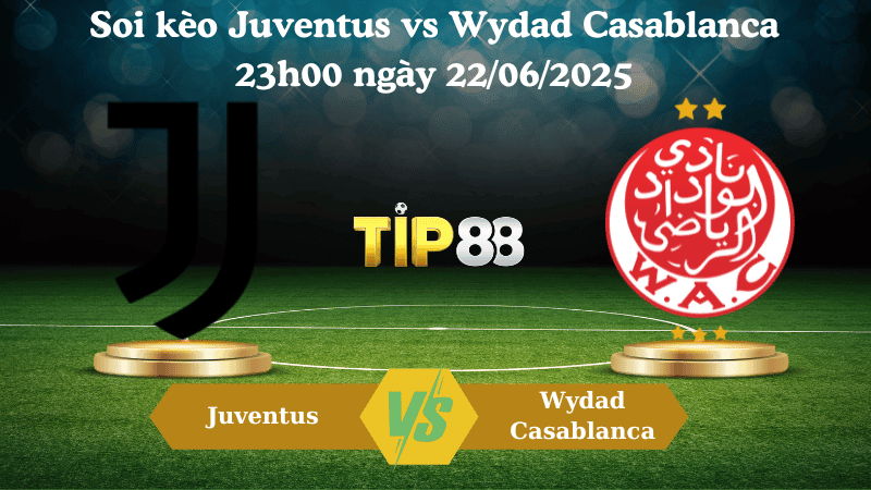 TIP88 Nhận định soi kèo Juventus vs Wydad Casablanca 23:00 ngày 22/06/2025 - FIFA Club World Cup