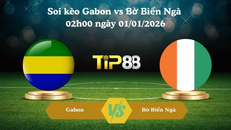TIP88 Nhận định soi kèo Gabon vs Bờ Biển Ngà 02h00 ngày 01/01/2026 – CAN CUP