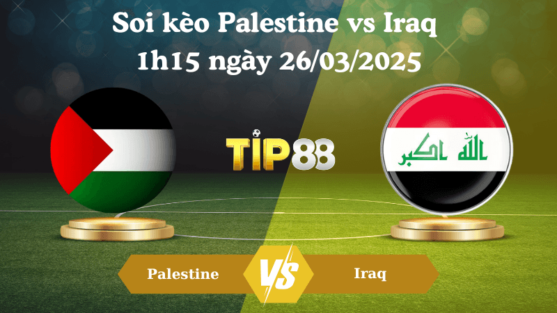 TIP88 Nhận định soi kèo Palestine vs Iraq 1h15 ngày 26/03/2025 - Vòng loại World Cup 2026