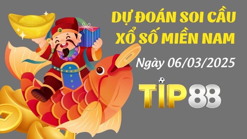 TIP88 Dự Đoán Soi Cầu Xổ Số Miền Nam Hôm Nay Ngày 06/07/2025 - Siêu Chính Xác