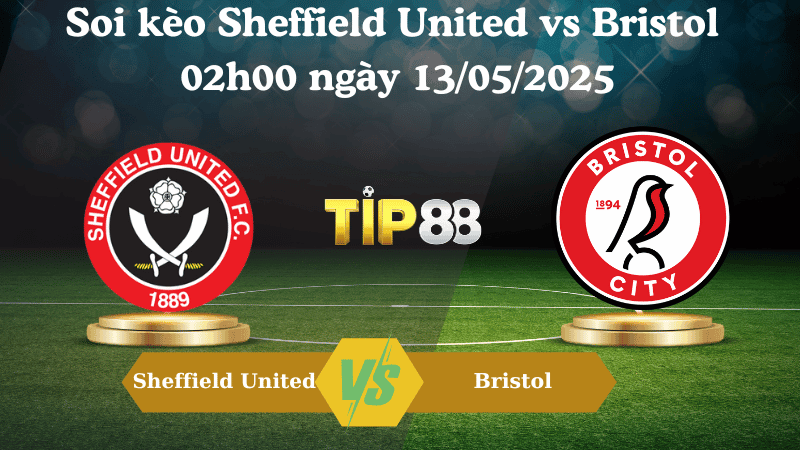 TIP88 Nhận định soi kèo Sheffield United vs Bristol 02h00 ngày 13/05/2025 - Championship
