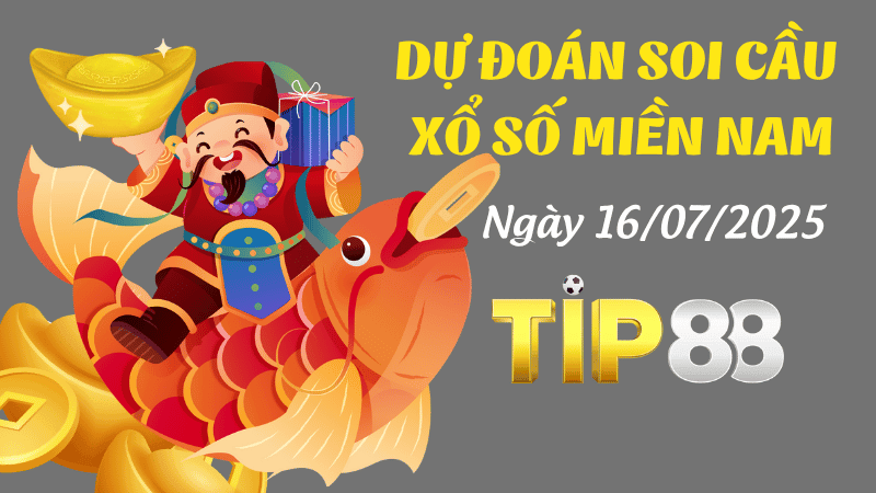 TIP88 Dự Đoán Soi Cầu Xổ Số Miền Nam Ngày 16/07/2025 - Dự Đoán Số Chuẩn Nhất