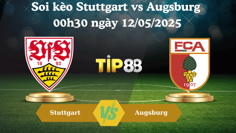 TIP88 Nhận định soi kèo Stuttgart vs Augsburg 00h30 ngày 12/05/2025 - Bundesliga