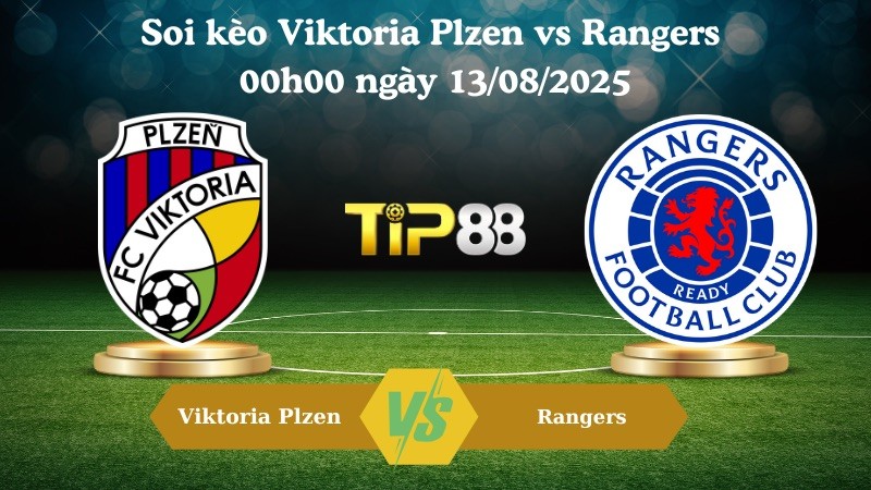 TIP88 Nhận định soi kèo Viktoria Plzen vs Rangers 00h00 ngày 13/08/2025 - Vòng loại Champions League